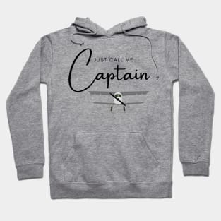 Just Call Me Captain Biplane Hoodie